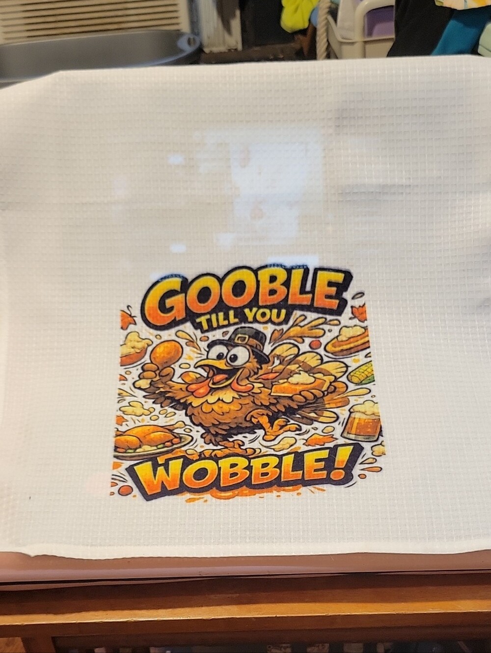 White Thanksgiving 'Gooble Till You Wobble' Kitchen Towel